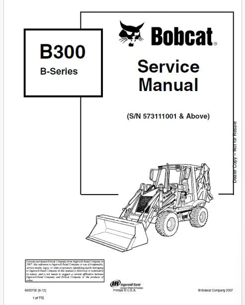 Bobcat B300 Loader Backhoe B Series Pdf Repair Service Manual (Pb no. 6903702)