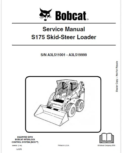 Bobcat S175 Skid Steer Loader Pdf Repair and Service Manual S/N A3L511001 - A3L519999