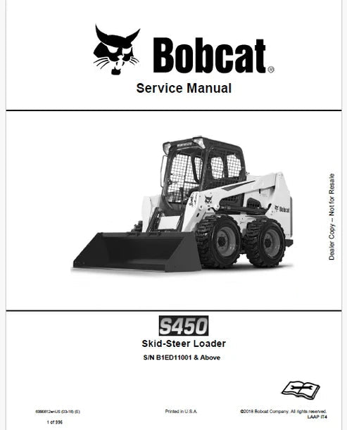 Bobcat S450 Skid Steer Loader Pdf Repair and Service Manual S/N B1ED11001 & Above