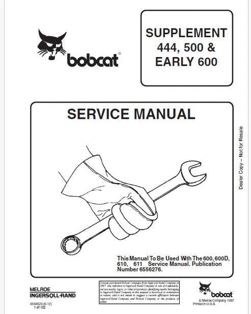 Bobcat SUPPLEMENT 444, 500 & EARLY 600 Skid Steer Loader Pdf Repair and Service Manual