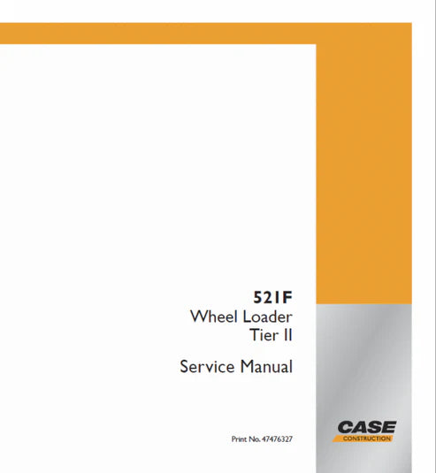 case-521f-wheel-loader-pdf-repair-and-service-manual