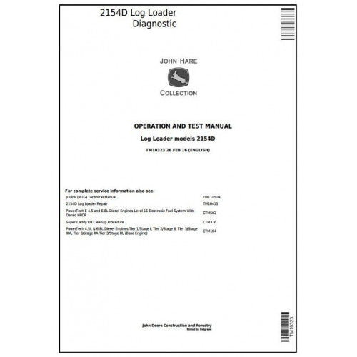 John Deere 2154D Log Loader Pdf Diagnostic, Operation and Tests Service Manual TM10323