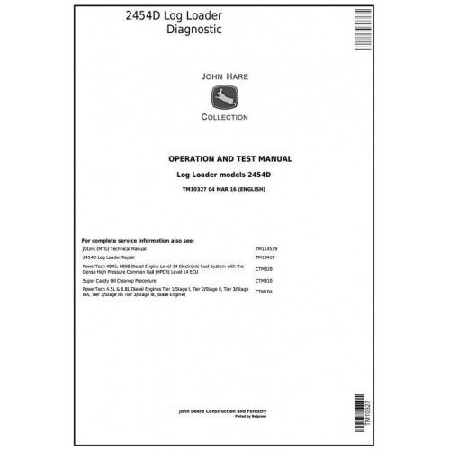 John Deere 2454D Log Loader Pdf Diagnostic, Operation and Tests Service Manual TM10327