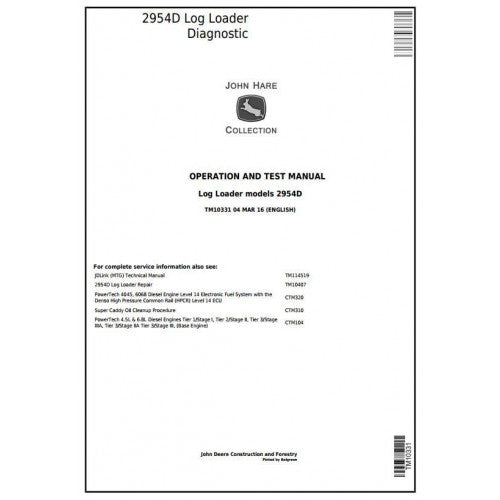 John Deere 2954D Log Loader Pdf Diagnostic, Operation and Tests Service Manual TM10331
