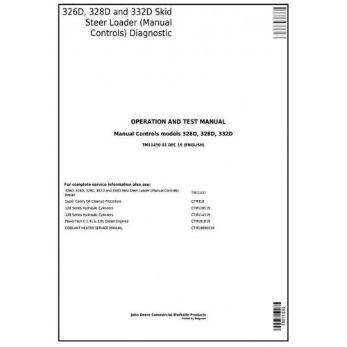 John Deere 326D, 328D, 332D Skid Steer Loader Pdf Diagnostic, Operation and Tests Service Manual TM11430