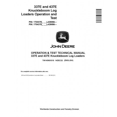 John Deere 337E and 437E Knuckleboom Log Loader Pdf Diagnostic, Operation and Technical Repair Manual TM14596X019