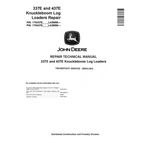 John Deere 337E and 437E Knuckleboom Log Loader Pdf Technical Repair Service Manual TM14597X019
