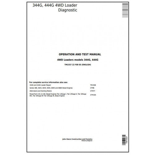 John Deere 344G, 444G 4WD Loader Pdf Diagnostic, Operation and Tests Service Manual TM1557