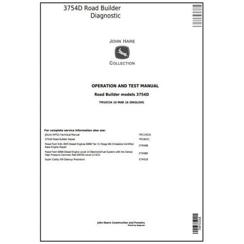 John Deere 3754D Road Builder Pdf Diagnostic, Operation and Tests Service Manual TM10334
