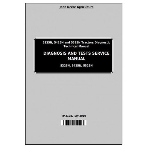 John Deere 5325N, 5425N and 5525N Tractor Pdf Diagnostic and Test Service Manual TM2198