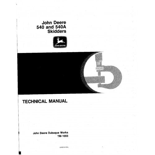 John Deere 540 and 540A Skidder Pdf Technical Repair Service Manual TM1003 2