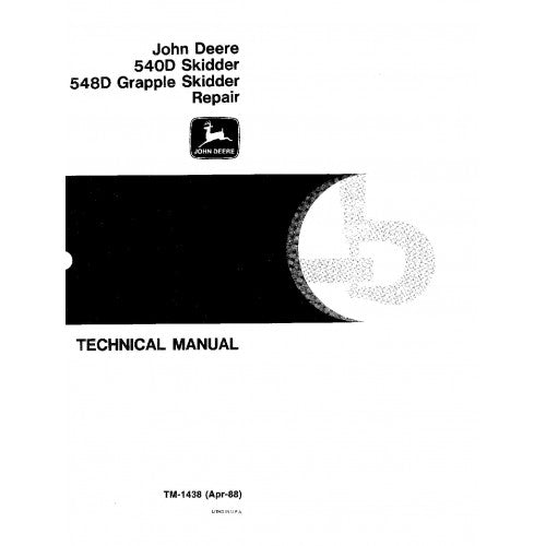 John Deere 540D Skidder and 548D Grapple Skidder Pdf Technical Repair Service Manual TM1438
