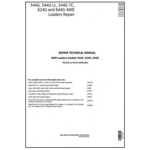 John Deere 544G, 544G LL, 544G TC, 624G and 644G 4WD Loader Pdf Technical Repair Service Manual TM1530