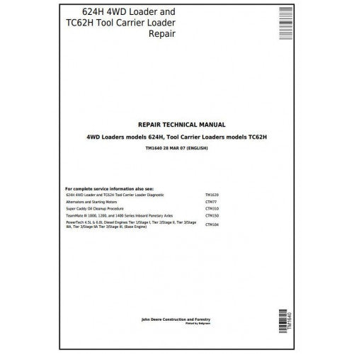 John Deere 624H 4WD Loader and TC62H Tool Carrier Loader Pdf Technical Repair Service Manual TM1640