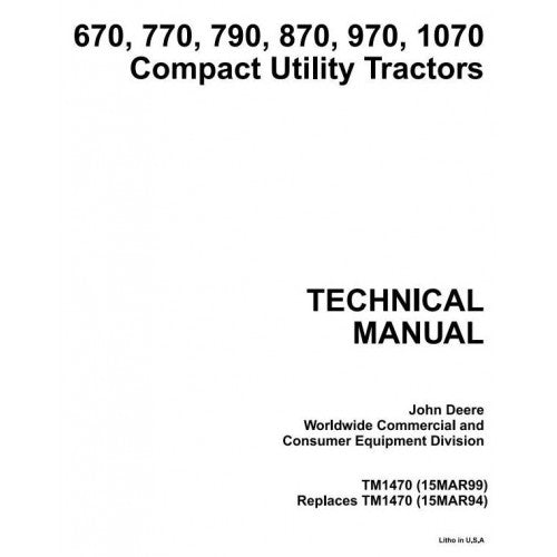 John Deere 670, 770, 790 Compact Utility Tractors Pdf Technical Service Manual TM1470