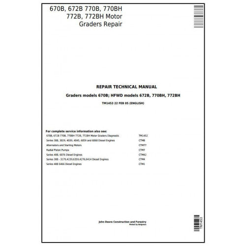 John Deere 670B, 672B, 770B, 770BH, 772B, 772BH Motor Graders Pdf Technical Repair Service Manual TM1453