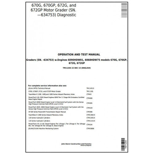 John Deere 670G, 670GP, 672G, 672GP Motor Grader Pdf Diagnostic, Operation and Tests Service Manual TM11204