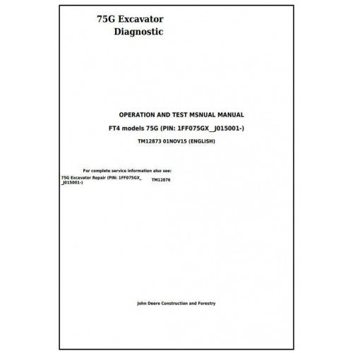 John Deere 75G (FT4) Excavator Pdf Diagnostic, Operation and Tests Service Manual TM12873