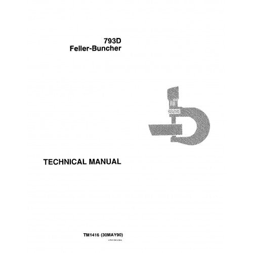 John Deere 793D Feller Buncher Pdf Technical Repair Service Manual TM1416