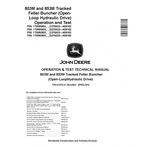 John Deere 803M and 853M Tracked Feller Bunchers Pdf Diagnostic, Operation and Tests Service Manual (TM13147X19)
