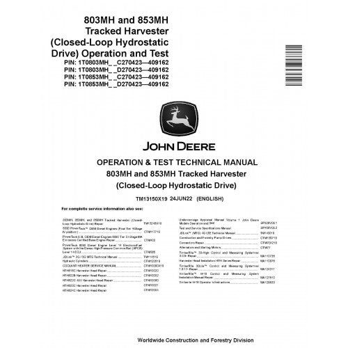 John Deere 803MH and 853MH Tracked Harvesters Pdf Diagnostic, Operation and Tests Service Manual (TM13150X19)