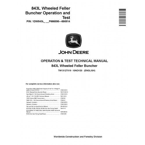 John Deere 843L Wheeled Feller Bunchers Pdf Diagnostic, Operation and Tests Service Manual (TM13127X19)