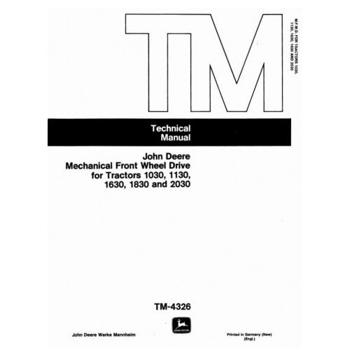 John Deere Front Wheel Drive for 1030, 1130, 1630, 1830, 2030 Tractors Pdf Technical Service Manual TM4326