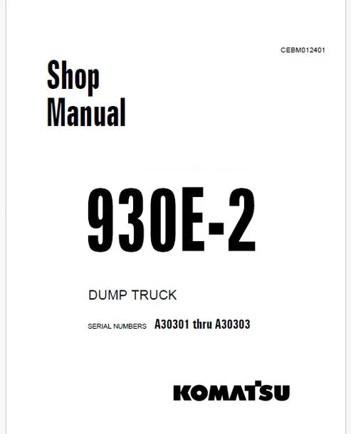 Komatsu 930E-2 Dump Truck Pdf Repair and Service Manual Sn A30301 thru A30303