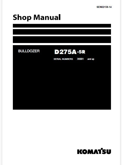 Komatsu D275A-5R Bulldozer Pdf Repair and Service Manual