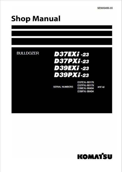 Komatsu D37EXI-23, D37PXI-23 Bulldozer Pdf Repair and Service Manual