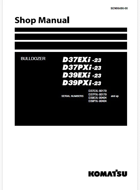 Komatsu D39EXI-23, D39PXI-23 Bulldozer Pdf Repair and Service Manual