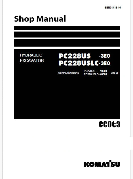 Komatsu PC228US-3E0, PC228USLC-3E0 Hydraulic Excavator ecot3 Pdf Repair and Service Manual Sn 40001 and UP