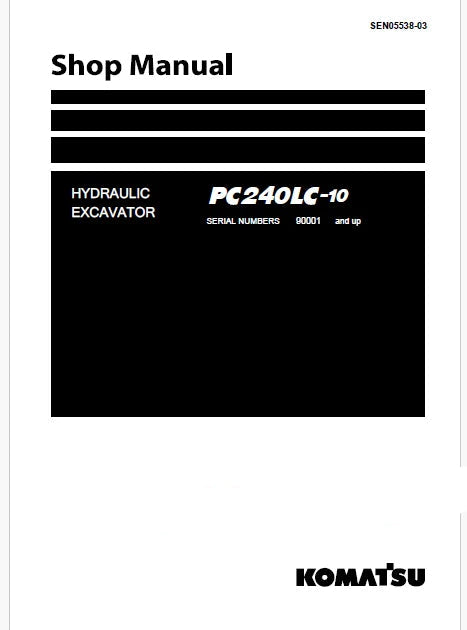 Komatsu PC240LC-10 Hydraulic Excavator Pdf Repair and Service Manual Sn 90001 and UP