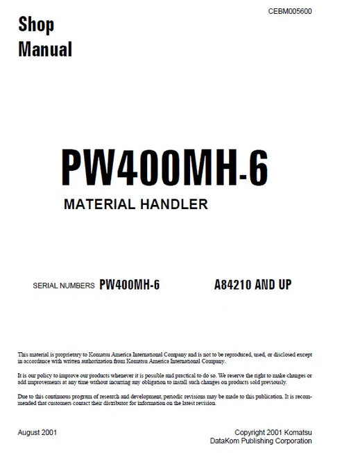 Komatsu PW400MH-6 Material Handler Pdf Repair and Service Manual Sn A84210 and UP