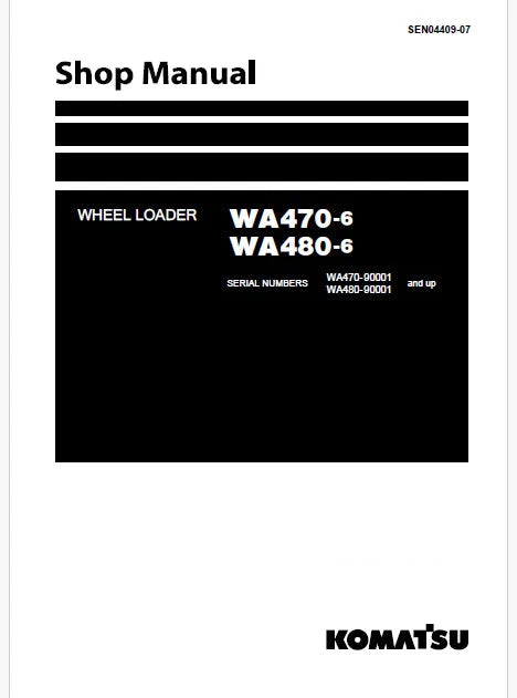 Komatsu WA470-6, WA480-6 Wheel Loader Pdf Repair and Service Manual Sn 90001 and UP
