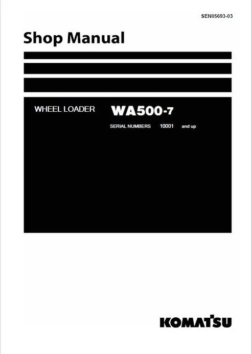 Komatsu WA500-7 Wheel Loader Pdf Repair and Service Manual Sn 10001 and UP