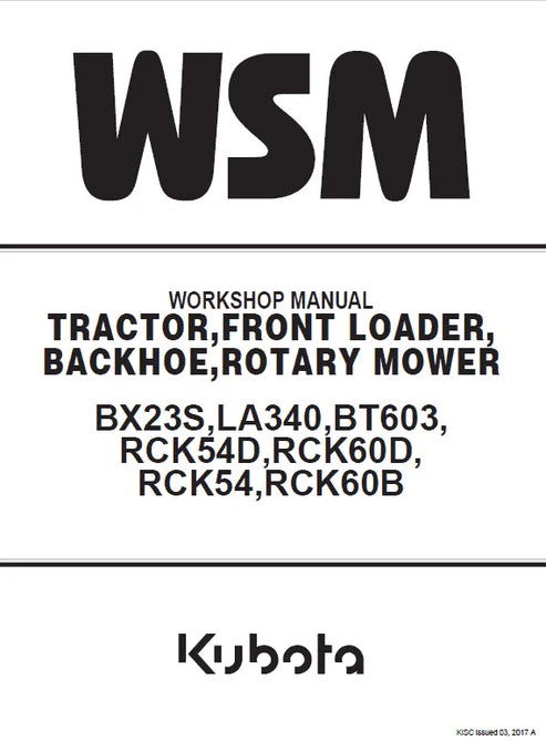 Kubota BX23S, LA340, BT603, RCK54D, RCK60D, RCK54, RCK60B Tractor, Front Loader, Backhoe Pdf Repair and Service Manual