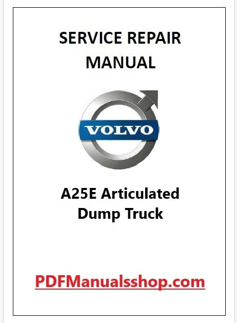 Volvo A25E Articulated Dump Truck Pdf Repair and Service Manual