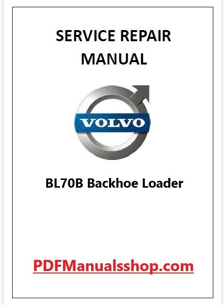 Volvo BL70B Backhoe Loader Pdf Repair and Service Manual