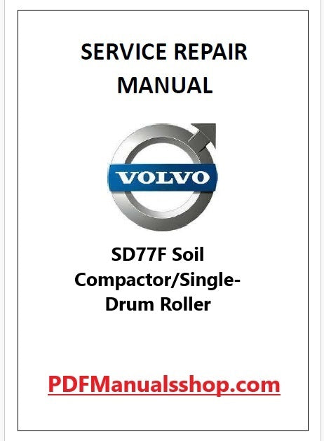 Volvo SD77F Soil Compactor/Single-Drum Roller Pdf Repair and Service Manual