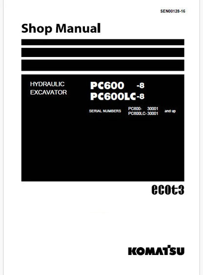 Komatsu PC600-8, PC600LC-8 Hydraulic Excavator ecot3 Pdf Repair and Service Manual Sn 30001 and UP

