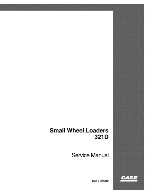 Case 321D Small Wheel Loader Pdf Repair and Service Manual