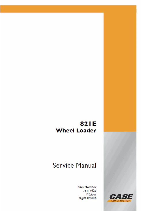 case-821e-wheel-loader-pdf-repair-and-service-manual