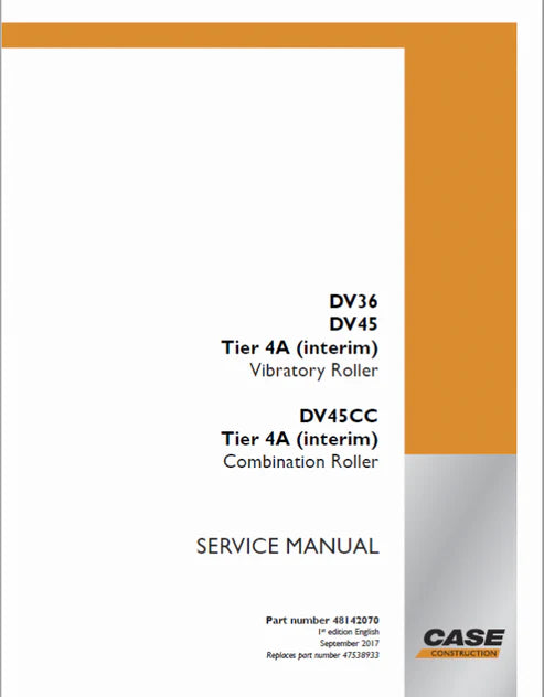 case-dv36-dv45-vibratory-roller-and-dv45cc-combination-roller-pdf-repair-and-service-manual-tier-4a-interim-2017