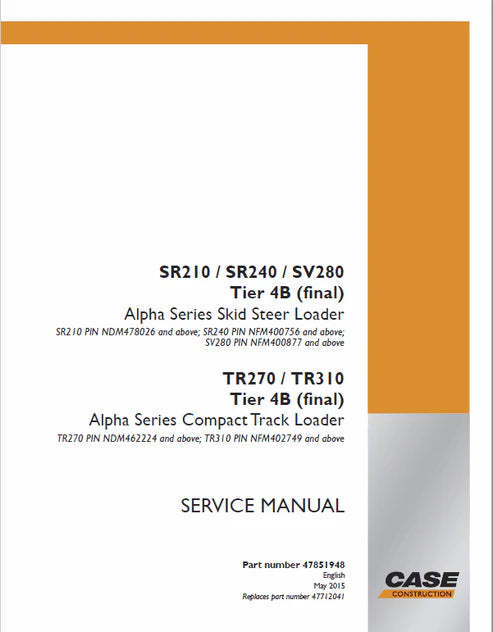 case-sr210-sr240-sv280-skid-steer-loader-and-tr270-tr310-compact-track-loader-pdf-repair-and-service-manual-pb-no-47851948