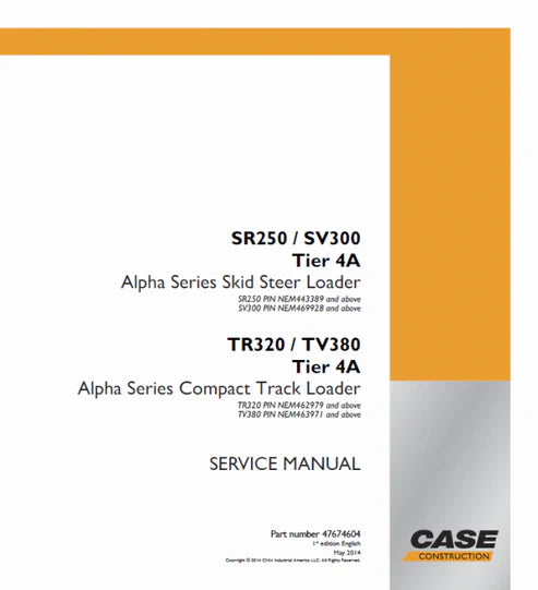 case-sr250-sv300-skid-steer-loader-and-tr320-tv380-compact-track-loader-pdf-repair-and-service-manual-pb-no-47674604