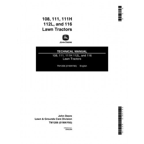John Deere 106, 111, 111H, 112L, 116 and 116H Lawn Tractor Pdf Technical Repair Service Manual TM1206