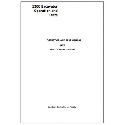 John Deere 120C Excavator Pdf Diagnostic, Operation and Tests Service Manual TM1934