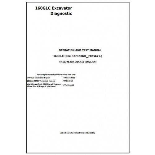 John Deere 160GLC Excavator Pdf Diagnostic, Operation and Tests Service Manual TM13345X19