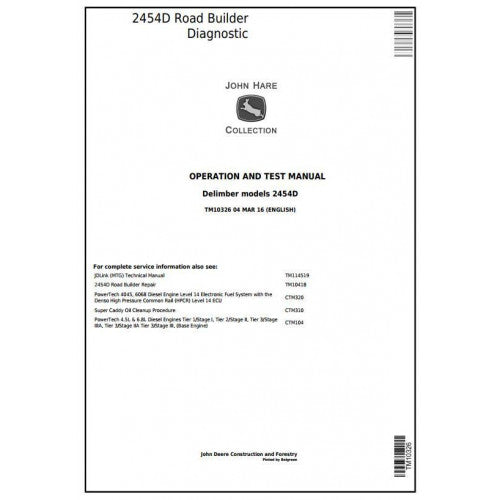 John Deere 2454D Road Builder Delimber Pdf Diagnostic, Operation and Tests Service Manual TM10326